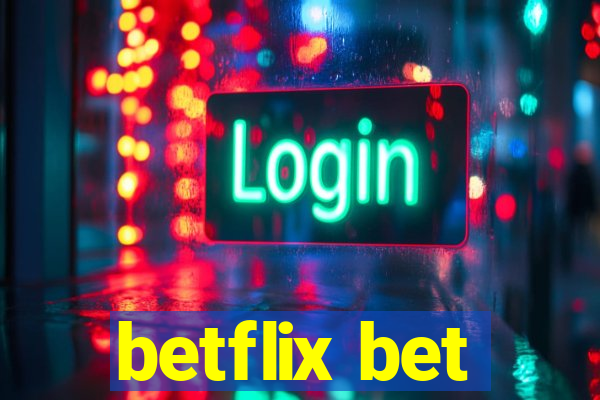 betflix bet